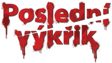 Nápis Poslední výkřik
